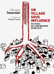 "Un village sous influence" - Nicolas Tavernier