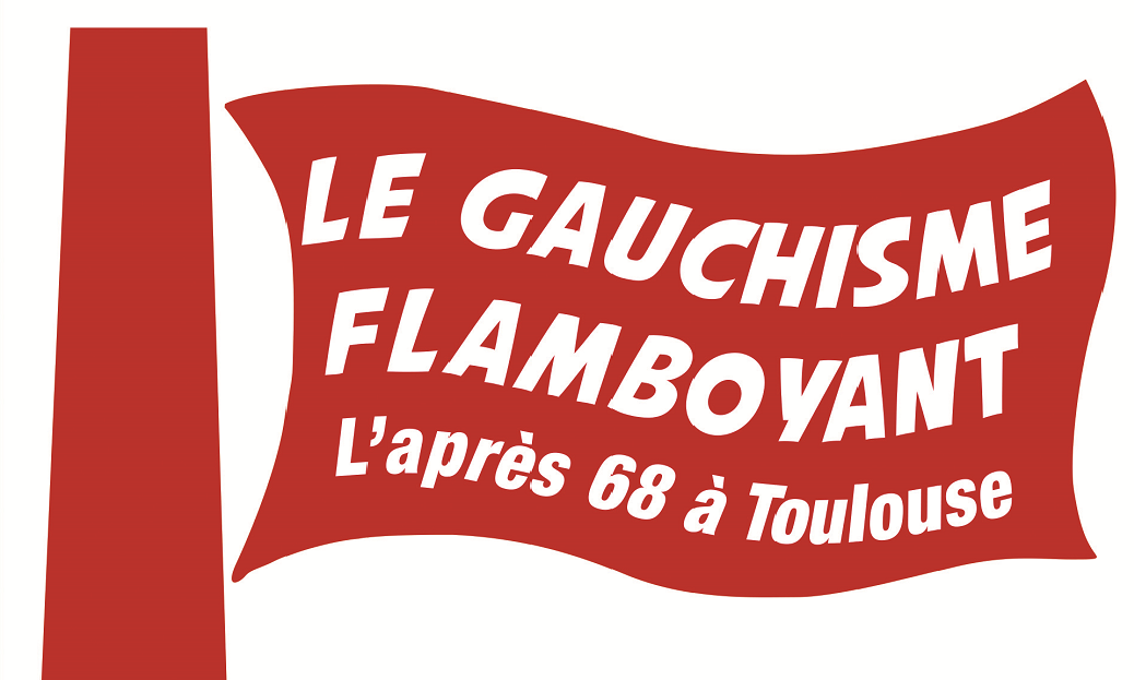 gauchisme apres 1968 toulouse