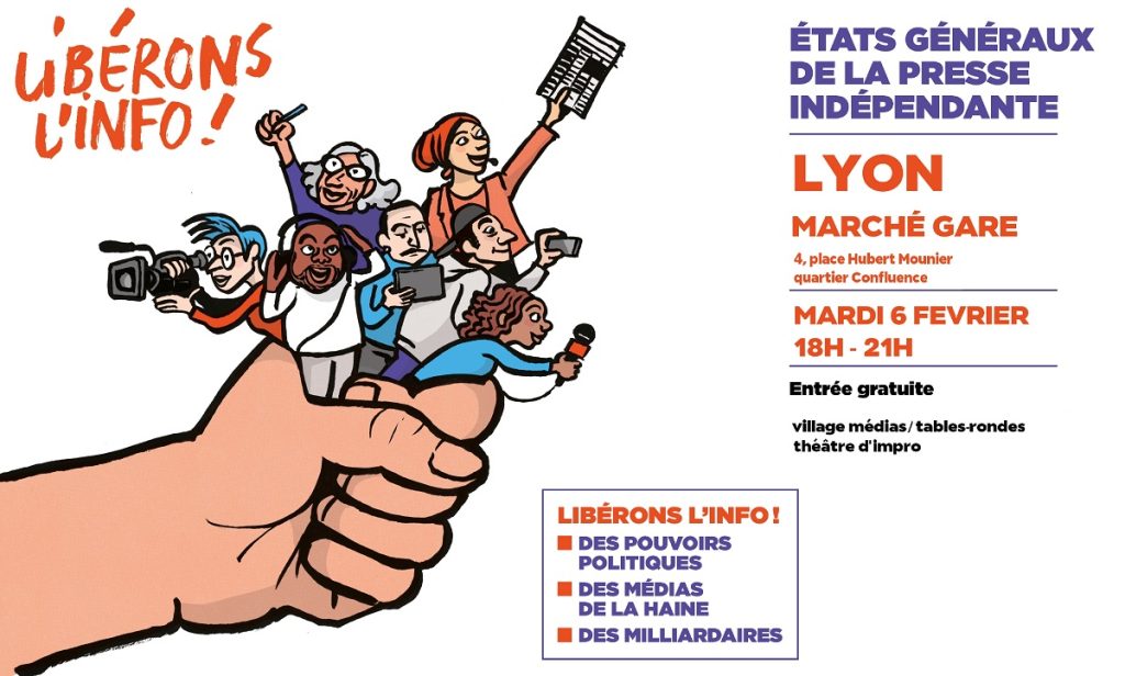 « Libérons l’info ! » : les Etats généraux de la presse indépendante à Lyon, mardi 6 février